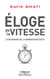 Eloge de la vitesse