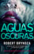 Aguas oscuras (Serie Erika Foster 3)