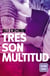 Tres son multitud (Girl Heart Boy 3) - Un amor salvaje