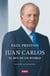 Juan Carlos I (edición actualizada) - El rey de un pueblo