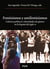 Feminismos y antifeminismos - Culturas políticas e identidades de género en la España del siglo XX