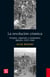 La Revolución cósmica - Utopías, regiones y resultados, 1910-1940