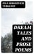 Dream Tales and Prose Poems