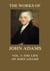 The Works of John Adams Vol. 1 - Life of John Adams (Annotated)