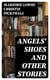 Angels' Shoes and other stories