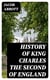 History of King Charles the Second of England