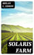 Solaris Farm - A Story of the Twentieth Century