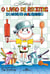 O livro de receitas do Menino Maluquinho - Com as receitas da Tia Emma