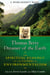Thomas Berry, Dreamer of the Earth - The Spiritual Ecology of the Father of Environmentalism