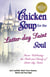 Chicken Soup for the Latter-day Saint Soul - Stories Celebrating the Faith and Family of Latter-day Saints