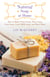 Natural Soap at Home - How to Make Felted Soap, Wine Soap, Fruit Soap, Goat's Milk Soap, and Much More