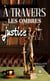 À travers les ombres de la justice