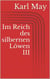Im Reich des silbernen Löwen III