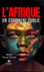 L’Afrique, un continent oublié