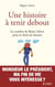 Une histoire à tenir debout