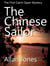 The Chinese Sailor - The Catrin Sayer Novels, #1
