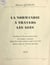La Normandie à travers les âges - Synthèse de l'histoire particulière de la région normande depuis les temps celtiques jusqu'à nos jours dans le cadre de l'histoire générale