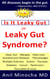 Is It Leaky Gut or Leaky Gut Syndrome?  Clean Gut, Allergies, Fatty Liver, Autoimmune Diseases, Fibromyalgia, Multiple Sclerosis, Autism, Psoriasis, Diabetes, Cancer, Parkinson’s, Thyroiditis, & More