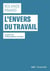 L'envers du travail - Le genre de l'émancipation ouvrière
