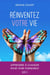 Réinventez votre vie