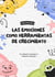 Las emociones como herramientas de crecimiento