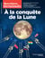 À la conquête de la Lune - N° 131-132