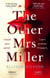 The Other Mrs Miller - Gripping, Twisty, Unpredictable - The Must Read Thriller Of the Year