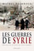 Les Guerres de Syrie - Essai historique