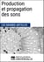 Production et propagation des sons - Les Grands Articles d'Universalis