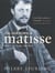 The Unknown Matisse - Man of the North: 1869-1908