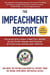 The Impeachment Report - The House Intelligence Committee's Report on the Trump-Ukraine Investigation, with the House Republicans' Rebuttal