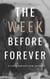 The Week Before Forever - JustOneNight.com, #2.5