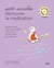 Petit scarabée découvre la méditation - Graines d'éveil pour accompagner votre enfant sur le chemin - Graines d'éveil pour apprendre à votre enfant à méditer et se relaxer - inclus un CD de méditation - Collection Petit scarabée