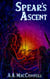 Spear's Ascent - Spears of the Lel'ult, #2