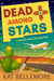 Dead Among Stars - A Maddie Swallows Mystery, #4
