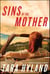 Sins of the Mother - A Novel