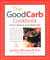 The Good Carb Cookbook - Secrets of Eating Low on the Glycemic Index