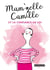 Mam'zelle Camille et la confiance en soi - Trucs et astuces lifestyle
