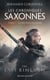 Les Chroniques saxonnes, T1 : Le Dernier Royaume
