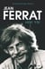 Jean Ferrat, une vie