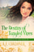The Destiny of Tangled Vines - A Mornington Park Novel, #2