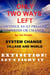 Only Two Ways Left