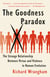 The Goodness Paradox - The Strange Relationship Between Virtue and Violence in Human Evolution