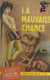 La mauvaise chance