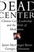 Dead Center - Clinton-Gore Leadership and the Perils of Moderation