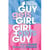 Guy Gets Girl, Girl Gets Guy