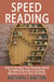 Speed Reading: How to Increase Your Reading Speed By 300%