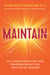 Maintain - The 3 Simple Shifts that Turn Temporary Weight Loss into Lasting Freedom