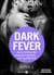 Dark Fever. Mein Milliardär - unwiderstehlich ... aber gefährlich 2