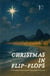 Christmas in Flip-Flops And Other Bilingual Brazilian Portuguese-English Christmas Stories for Kids